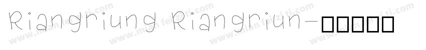 Riangriung Riangriun字体转换